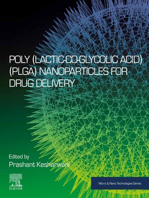 cover image of Poly(lactic-co-glycolic acid) (PLGA) Nanoparticles for Drug Delivery